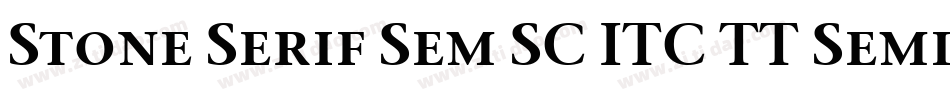 Stone Serif Sem SC ITC TT Semi字体转换